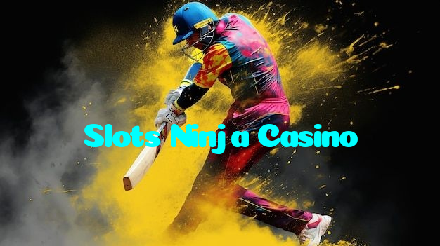 Slots Ninja Casino